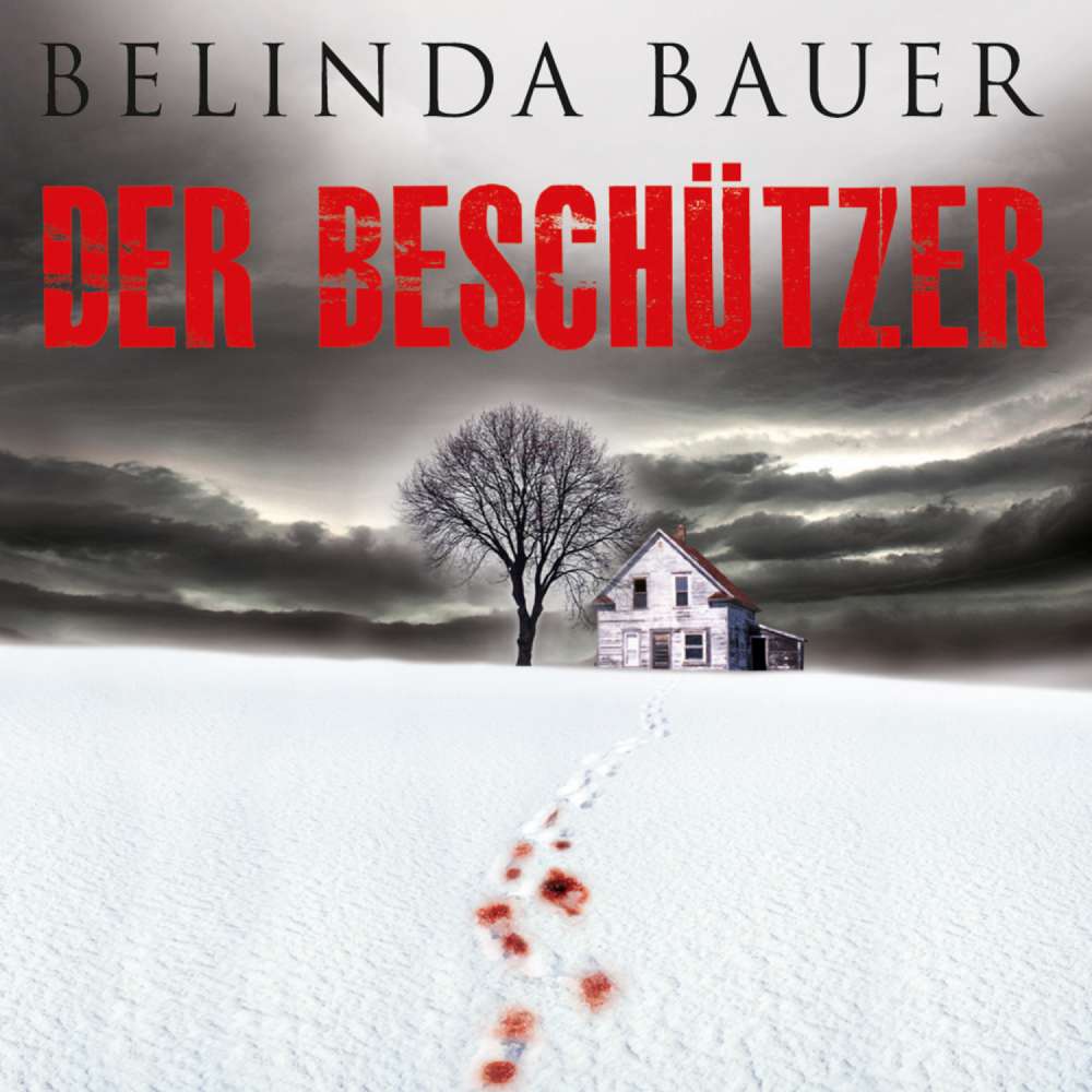 Cover von Belinda Bauer - Der Beschützer