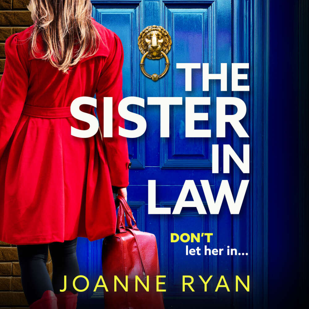 Cover von Joanne Ryan - The Sister - in Law A BRAND NEW utterly chilling psychological thriller from Joanne Ryan for 2025