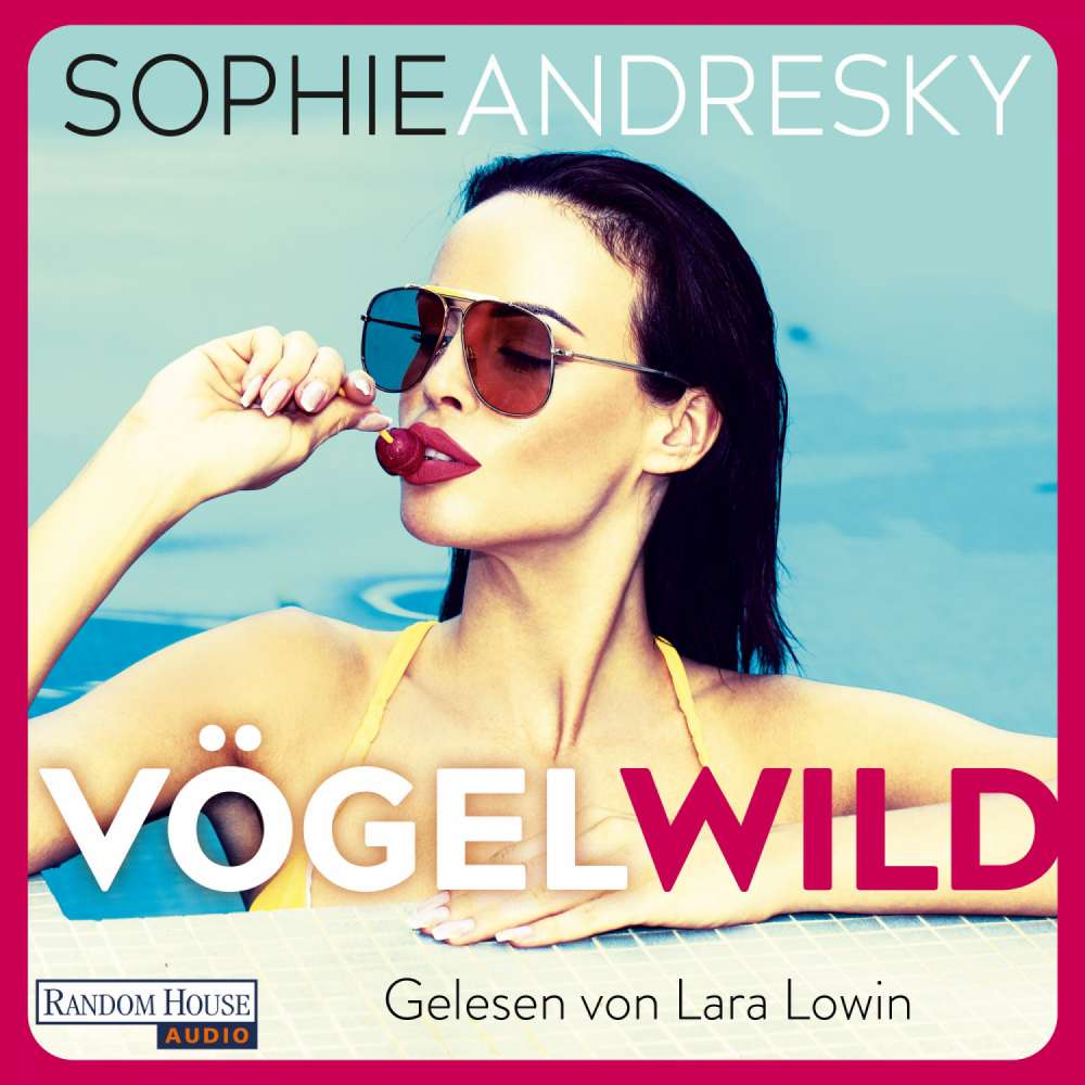 Cover von Sophie Andresky - Vögelwild