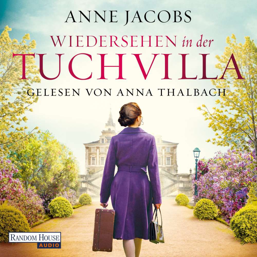 Cover von Anne Jacobs - Die Tuchvilla-Saga - Band 6 - Wiedersehen in der Tuchvilla