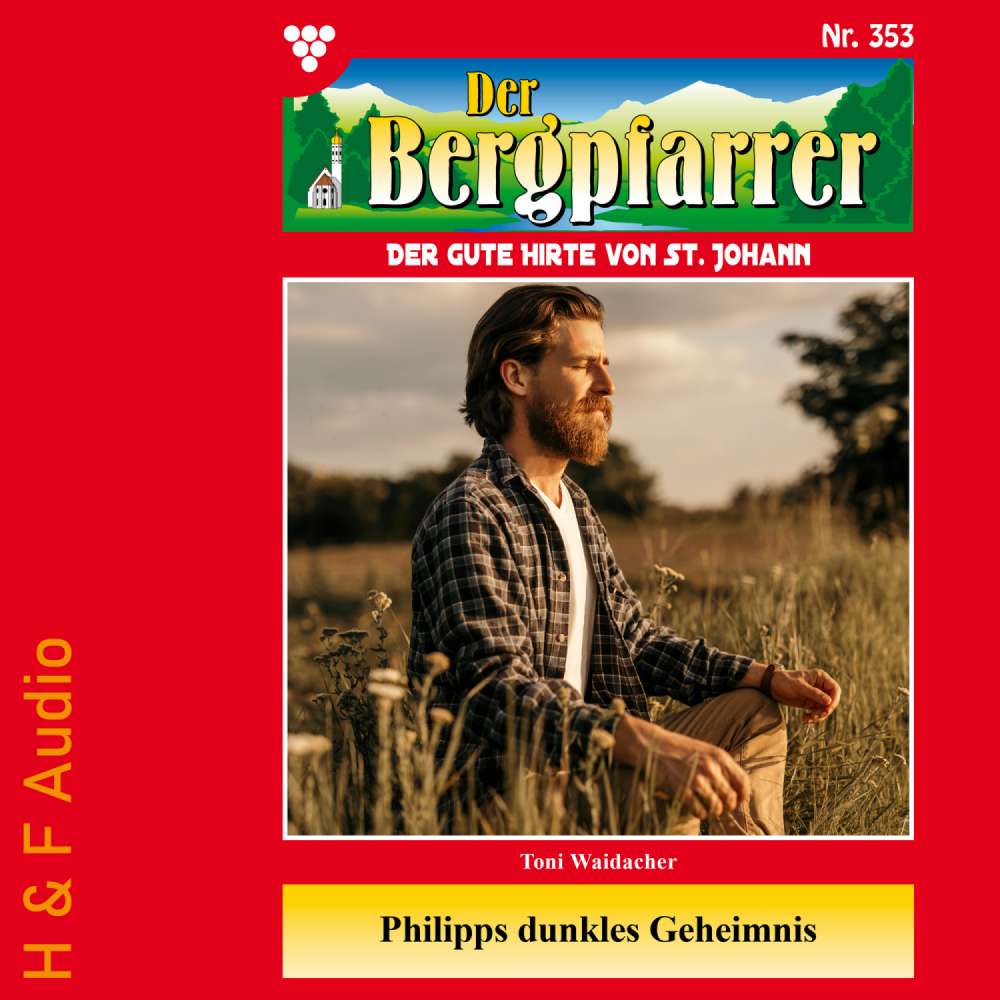 Cover von Toni Waidacher - Der Bergpfarrer - Band 353 - Philipps dunkles Geheimnis