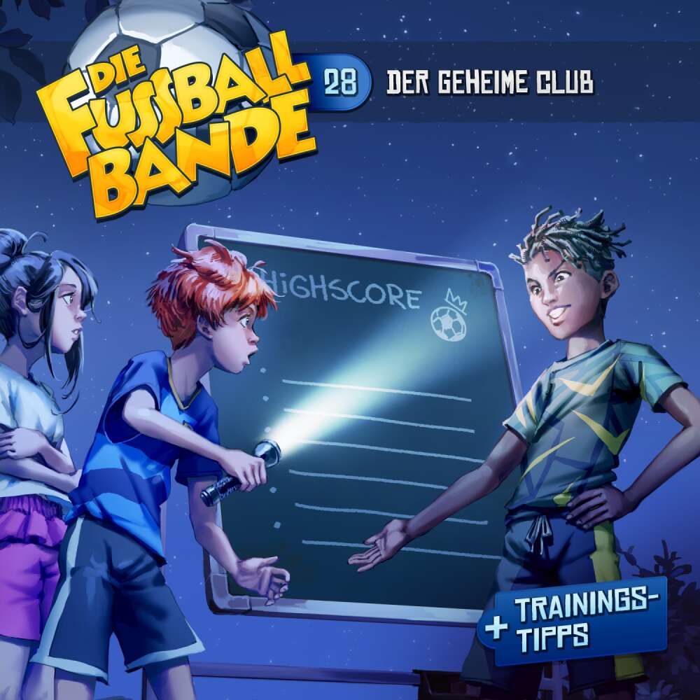 Cover von Die Fussballbande - Folge 28 - Der geheime Club