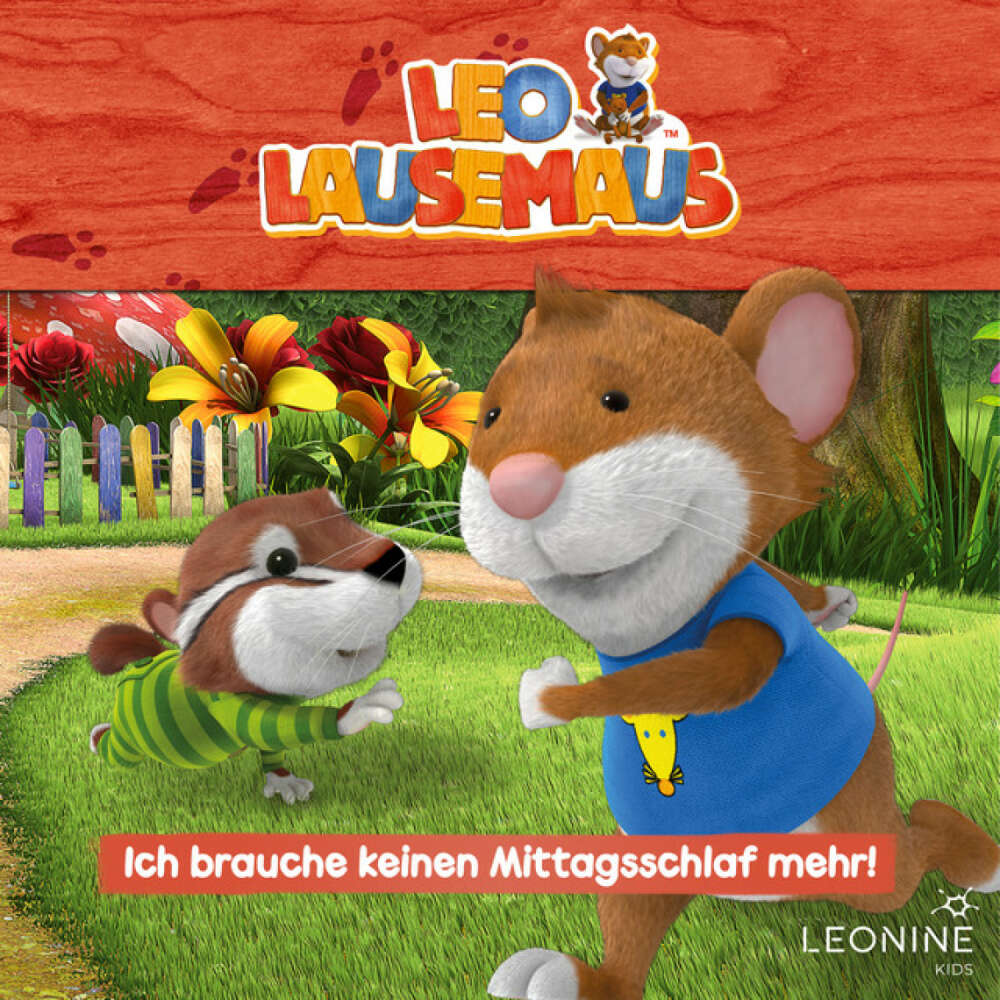 Cover von Leo Lausemaus - Folge 98: Ich brauche keinen Mittagsschlaf mehr!