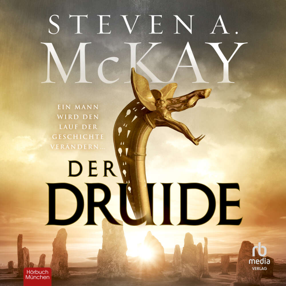 Cover von Steven A. McKay - Die Chronik des Kriegerdruiden von Britannien - Band 1 - Der Druide