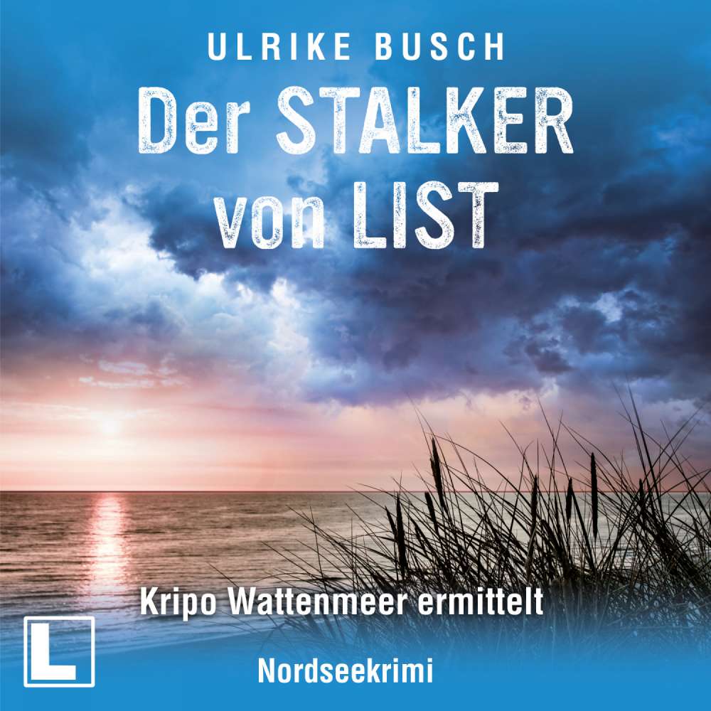 Cover von Ulrike Busch - Kripo Wattenmeer ermittelt - Band 7 - Der Stalker von List