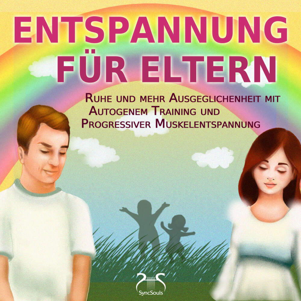 Cover von Torsten Abrolat - Entspannung für Eltern - Ruhe und mehr Ausgeglichenheit mit Autogenem Training und Progressiver Muskelentspannung