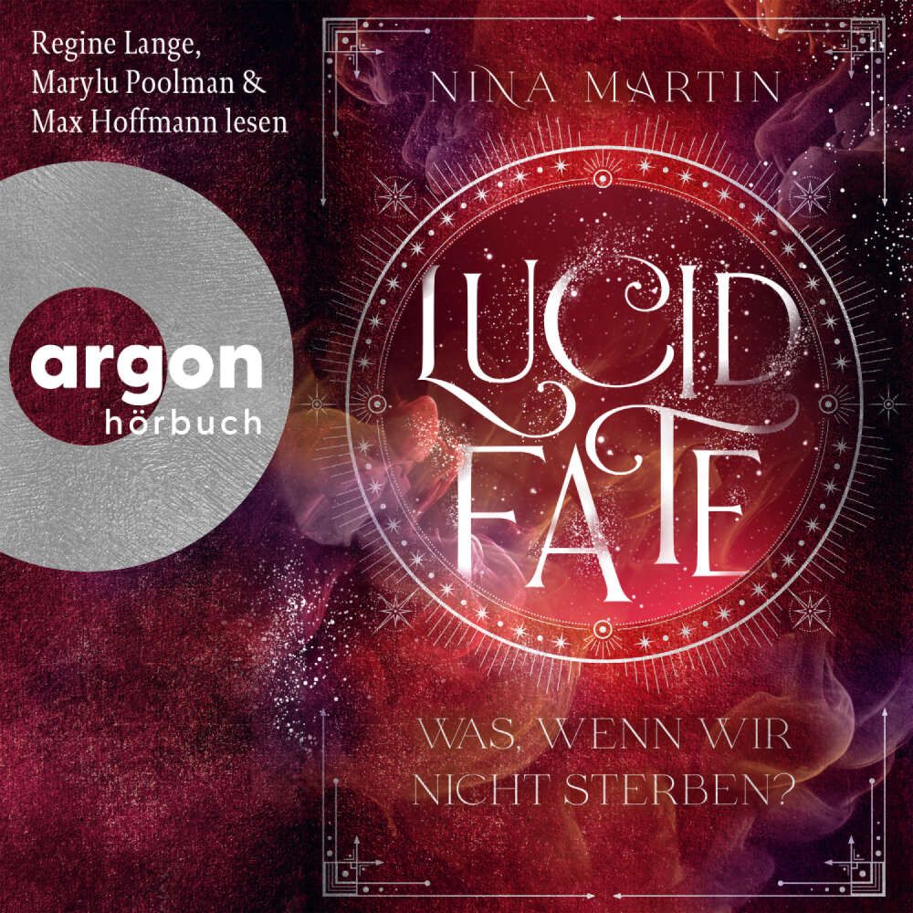 Cover von Nina Martin - "Lucid"-Reihe - Band 3 - Lucid Fate - Was, wenn wir nicht sterben?