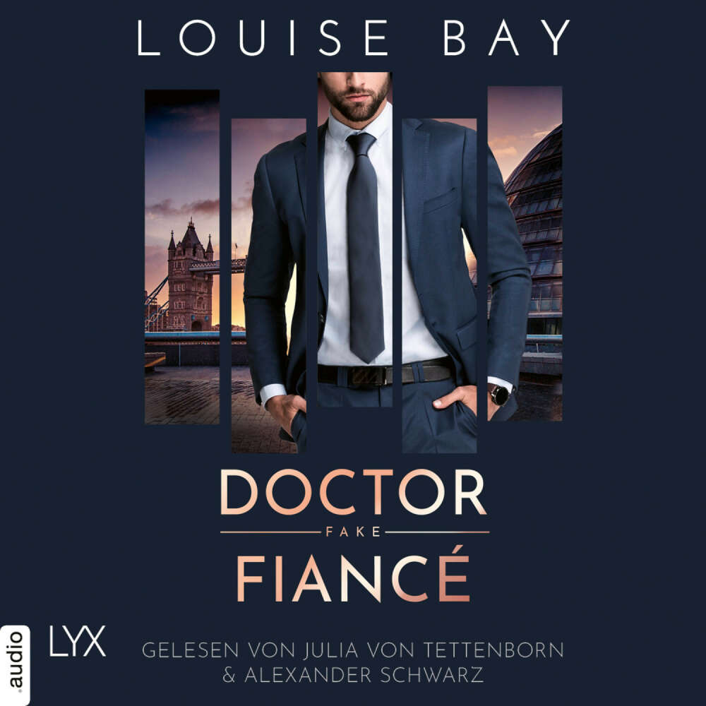 Cover von Louise Bay - Doctor-Reihe - Teil 4 - Doctor Fake Fiancé