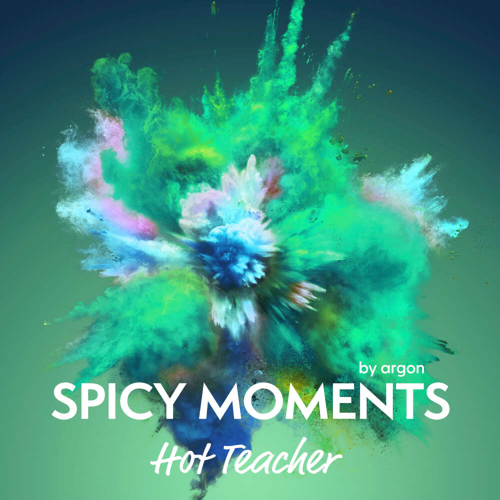 Cover von spicy moments by argon - spicy moments - Band 14 - Hot Teacher - Erotische Geschichte