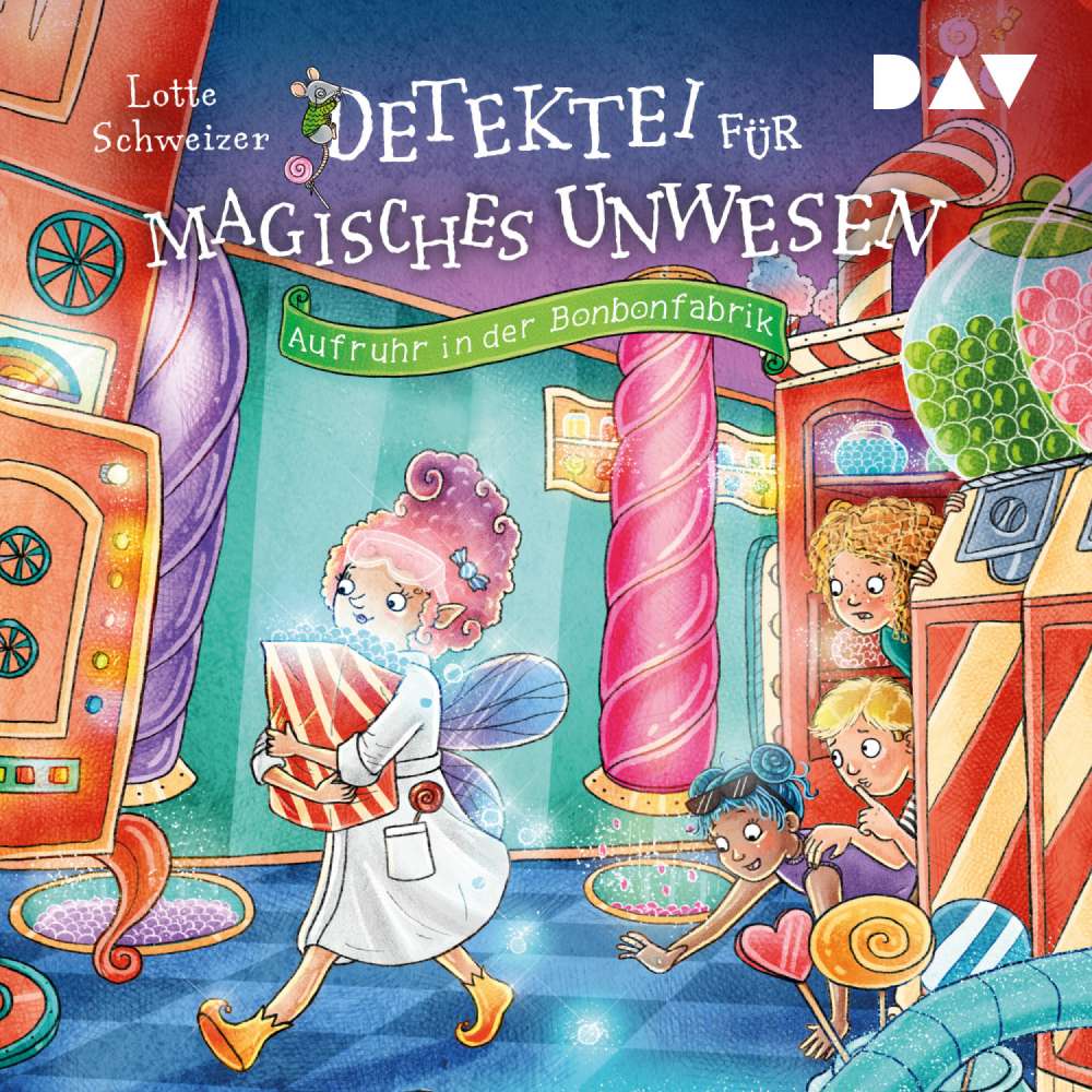 Cover von Lotte Schweizer - Detektei für magisches Unwesen - Band 3 - Aufruhr in der Bonbonfabrik