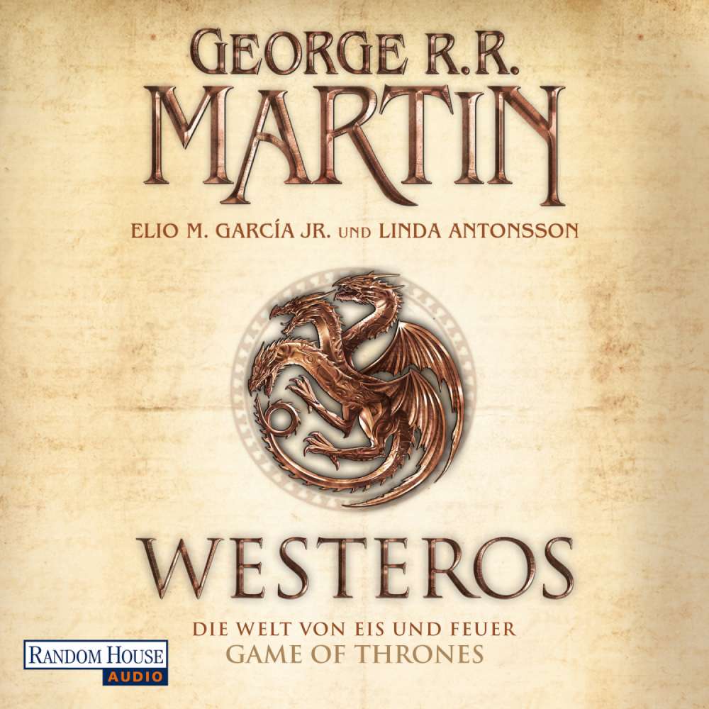 Cover von George R.R. Martin - Game of Thrones - Westeros - Die Welt von Eis und Feuer