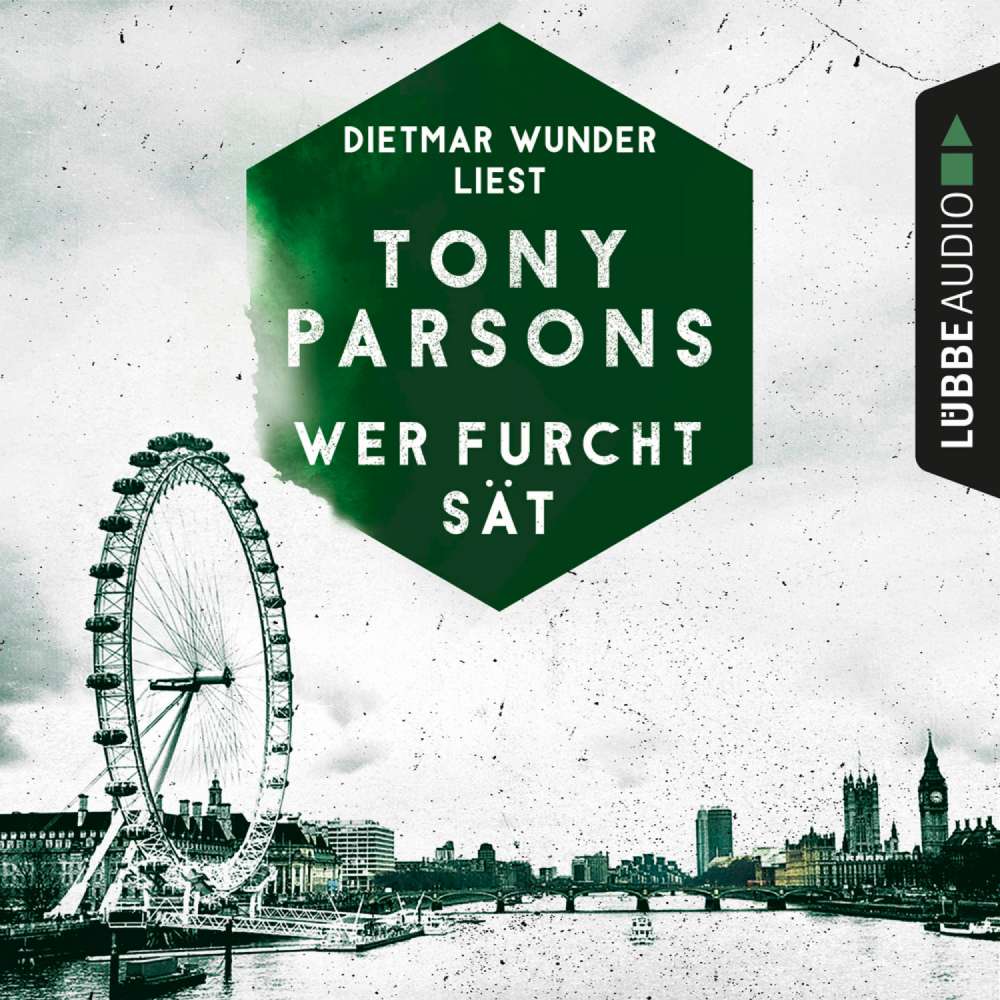 Cover von Tony Parsons - DS-Wolfe-Reihe 3 - Wer Furcht sät - Detective Max Wolfes dritter Fall