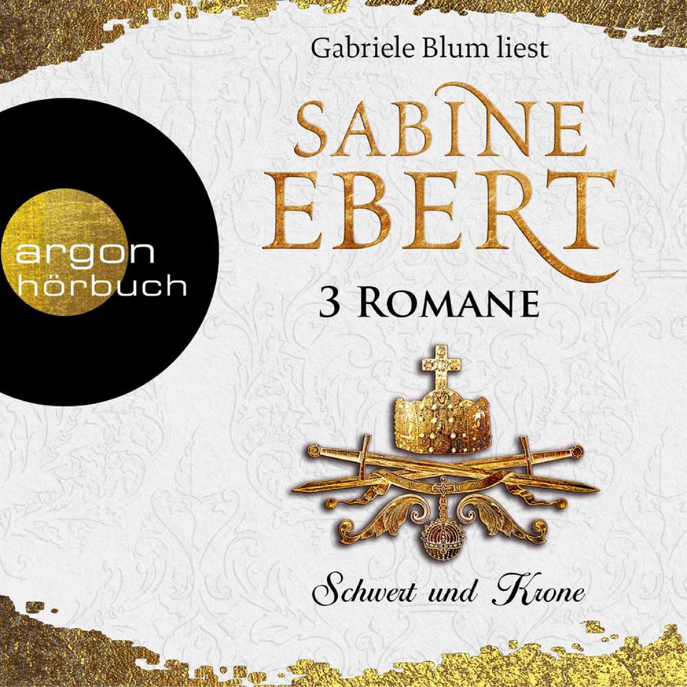 Cover von Sabine Ebert - Schwert und Krone - 3 Romane (Band 1-3)
