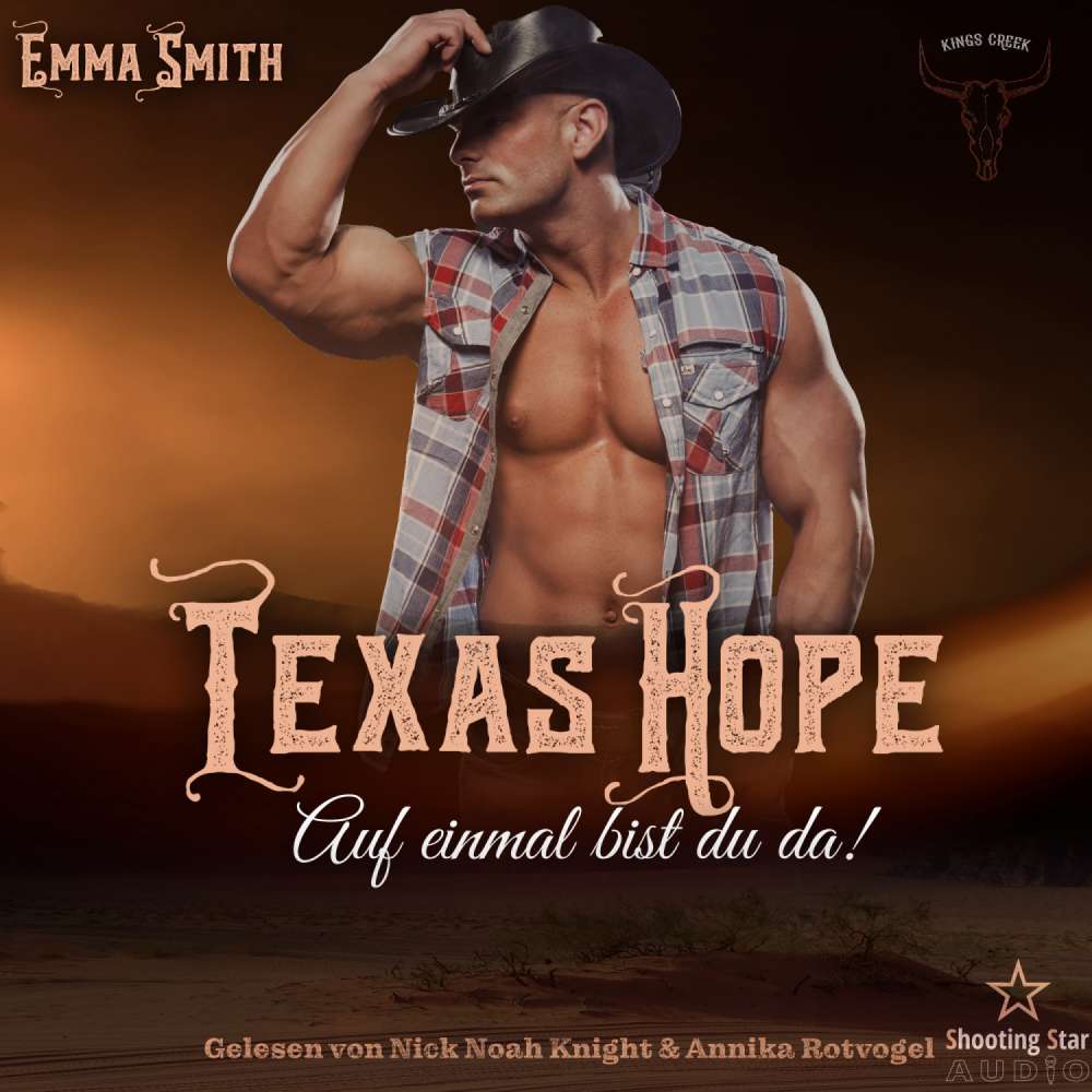 Cover von Emma Smith - Kings Creek - Band 2 - Texas Hope: Auf einmal bist du da!