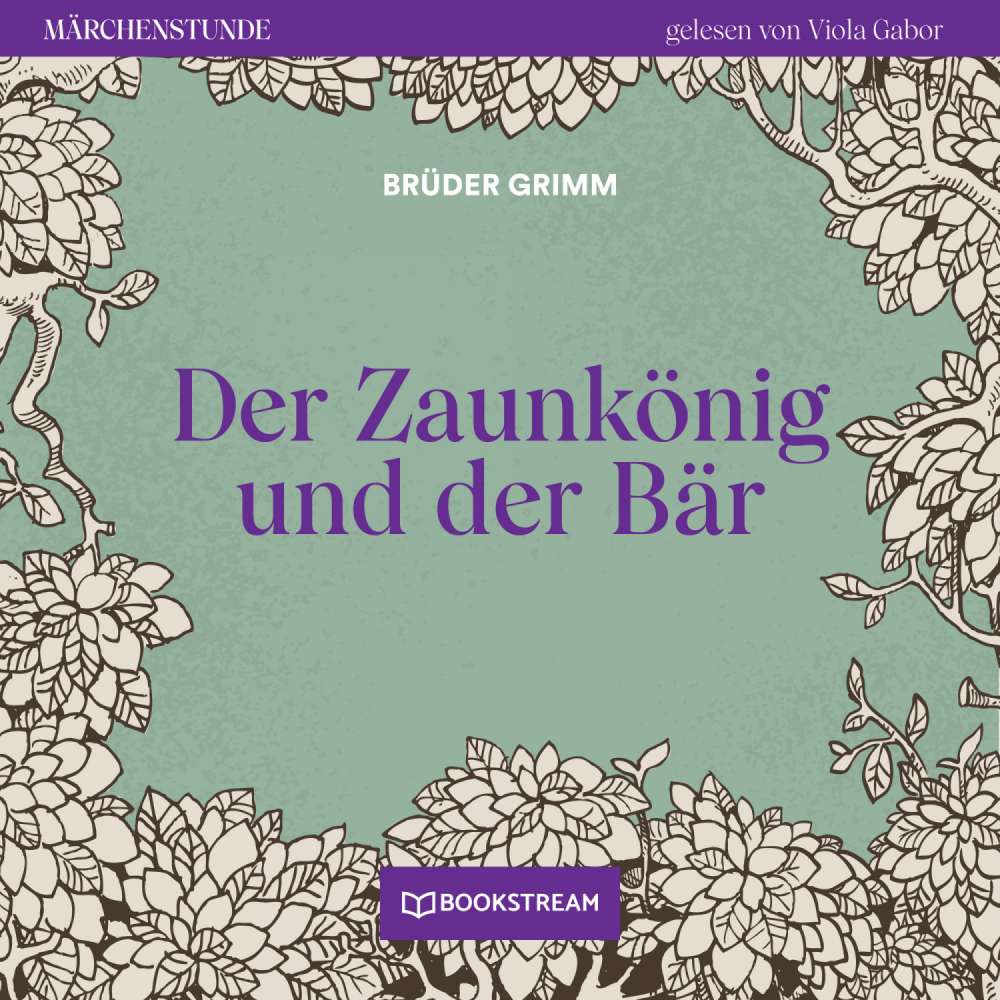 Cover von Brüder Grimm - Märchenstunde - Folge 95 - Der Zaunkönig und der Bär