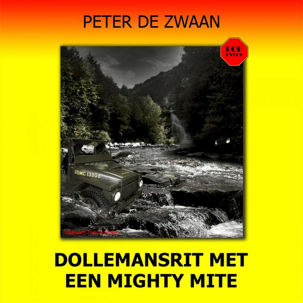 Cover von Peter de Zwaan - Bob Evers - deel 54 - Dollemansrit met een mighty mite