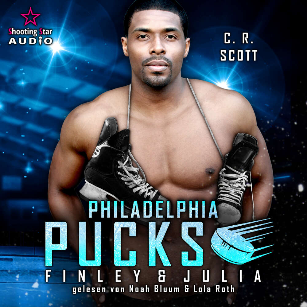 Cover von C. R. Scott - Philly Ice Hockey - Band 18 - Philadelphia Pucks: Finley & Julia