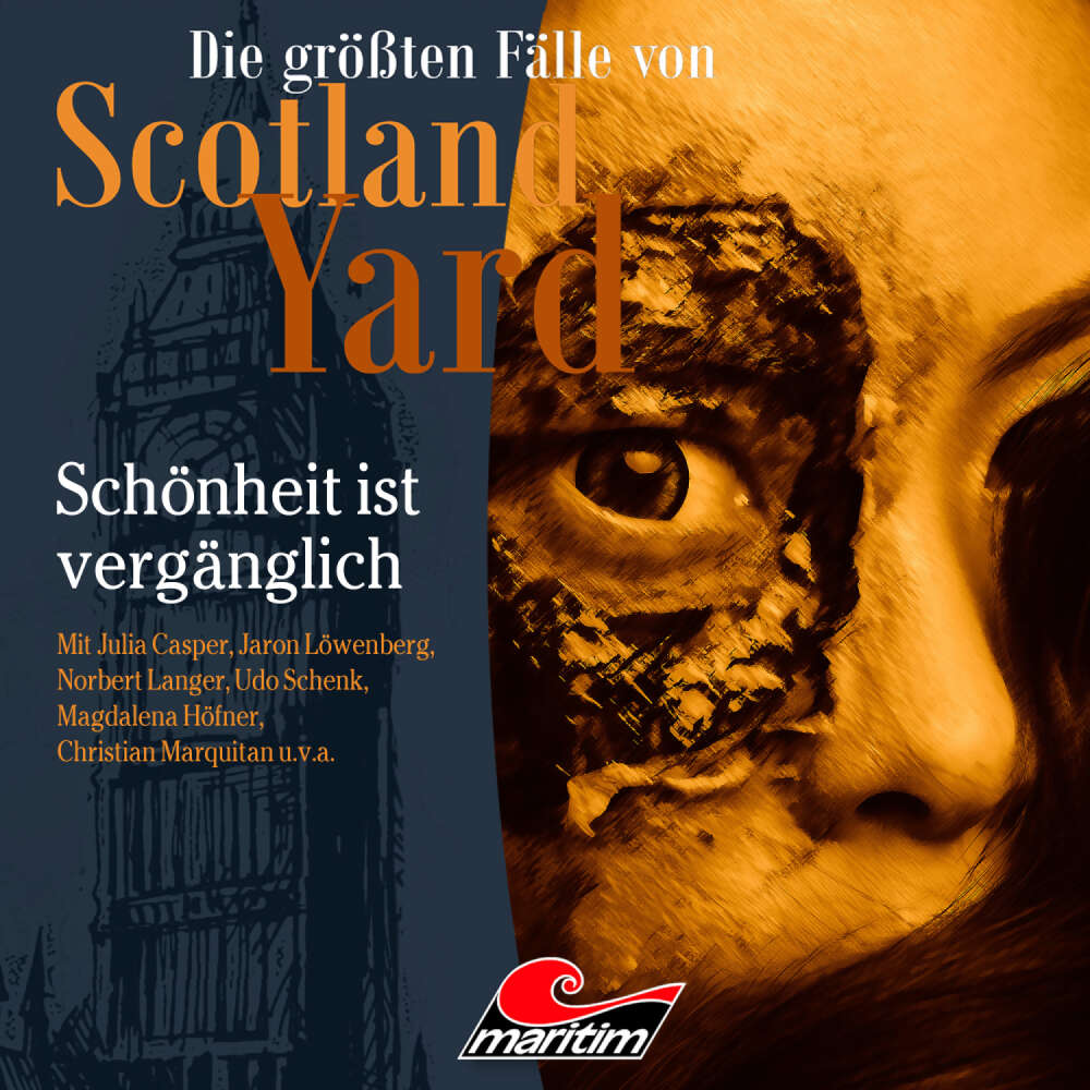 Cover von Die größten Fälle von Scotland Yard - Folge 63 - Schönheit ist vergänglich