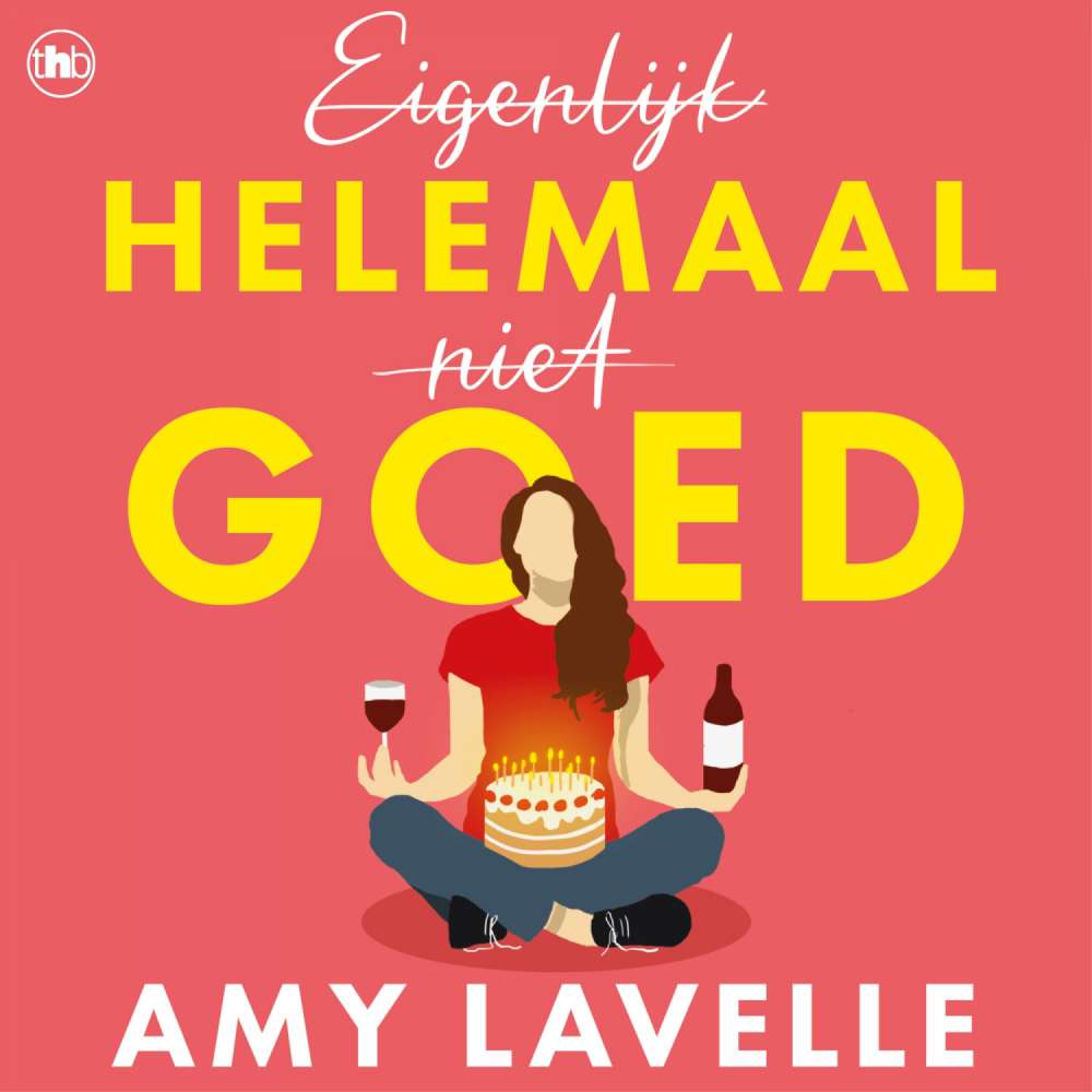 Cover von Amy Lavelle - Eigenlijk helemaal niet goed