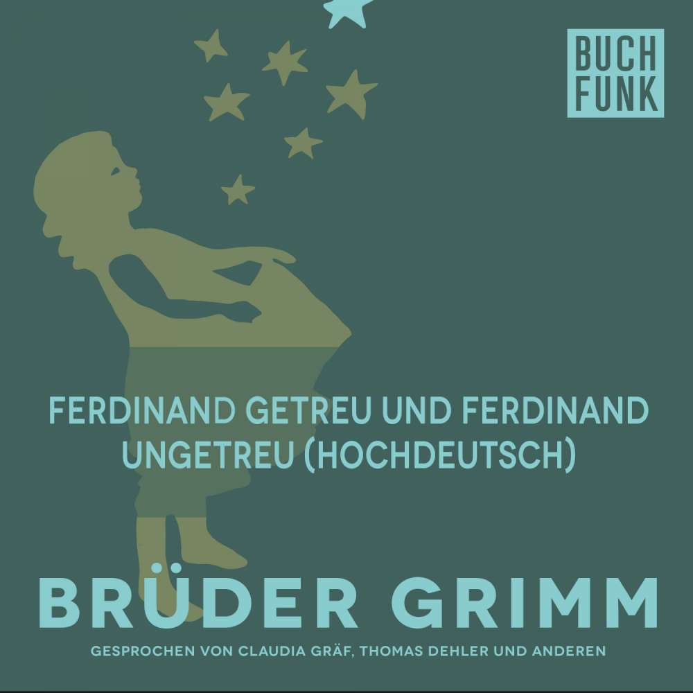 Cover von Brüder Grimm - Ferdinand getreu und Ferdinand ungetreu