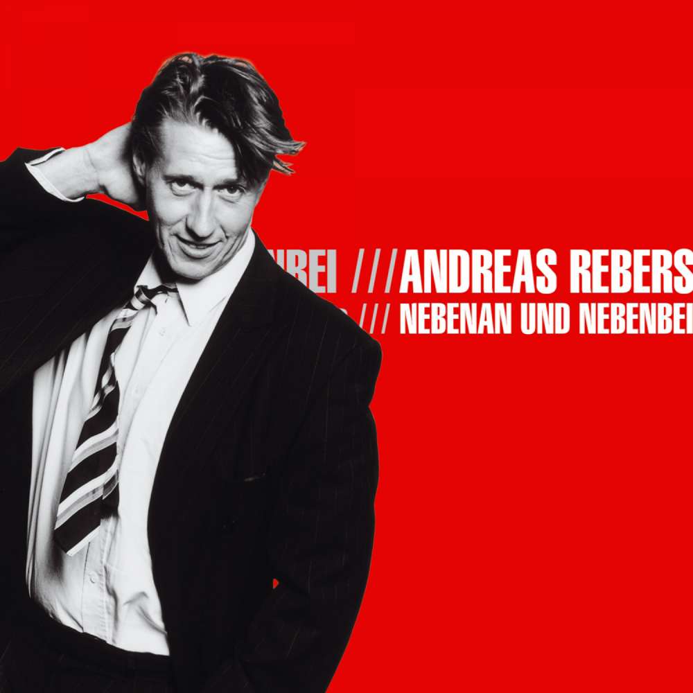 Cover von Andreas Rebers - Andreas Rebers - Nebenan und Nebenbei