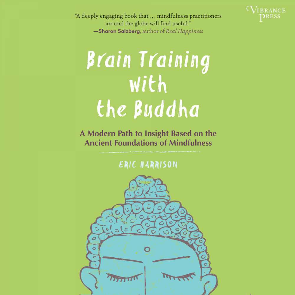 Cover von Eric Harrison - Brain Training with the Buddha - A Modern Path to Insight Based on the Ancient Foundations of Mindfulness