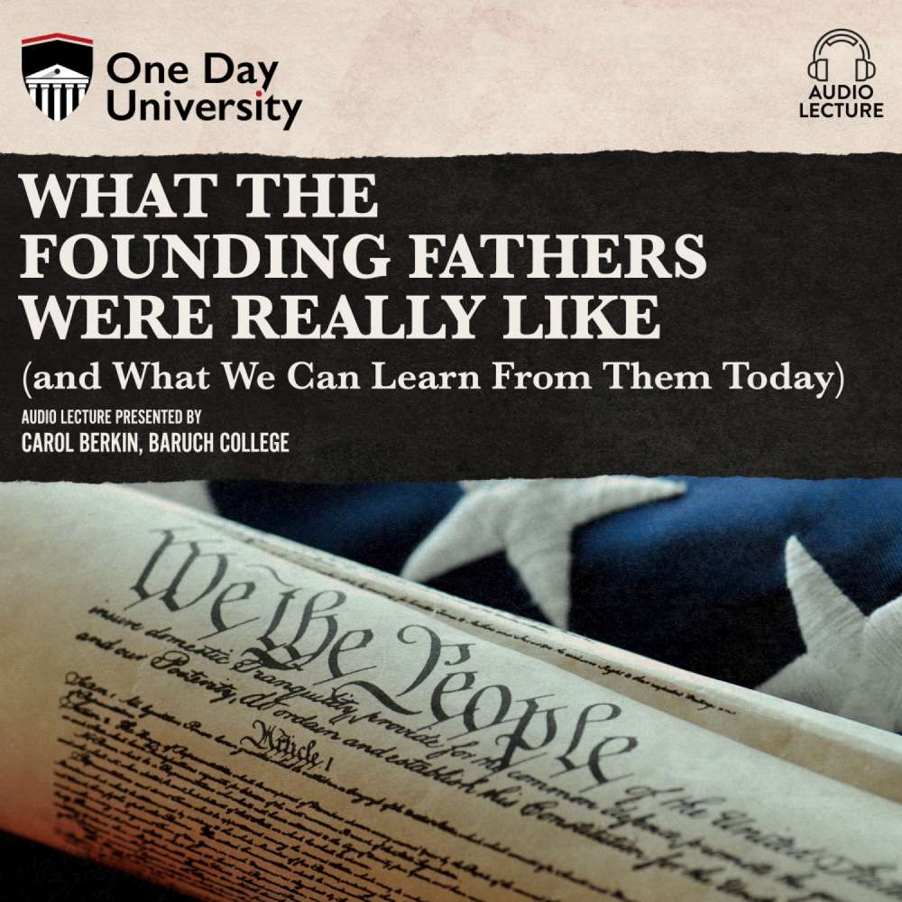 Cover von Carol Berkin - What the Founding Fathers were Really Like (and What We can Learn from Them Today)