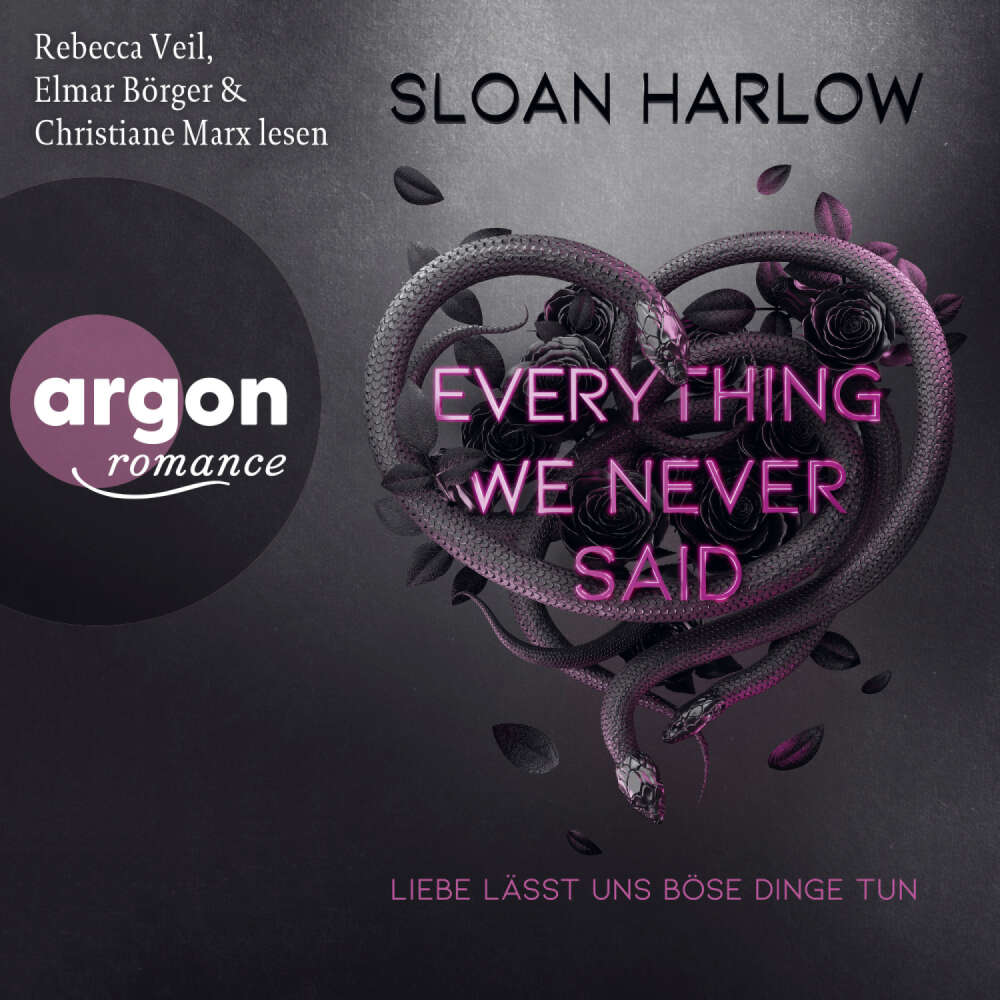 Cover von Sloan Harlow - Everything We Never Said - Liebe lässt uns böse Dinge tun