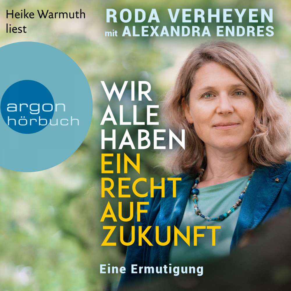 Cover von Roda Verheyen - Wir alle haben ein Recht auf Zukunft - Eine Ermutigung