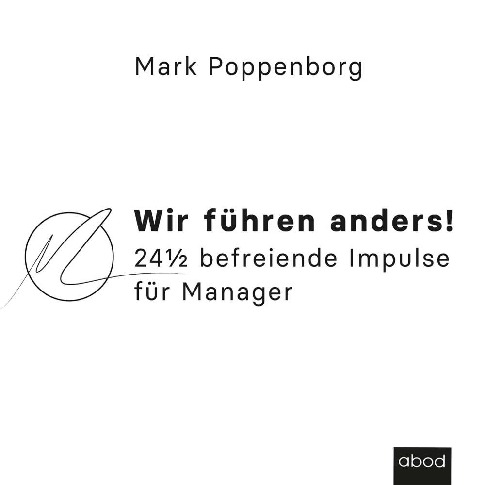 Cover von Mark Poppenborg - Wir führen anders! - 24½ befreiende Impulse für Manager