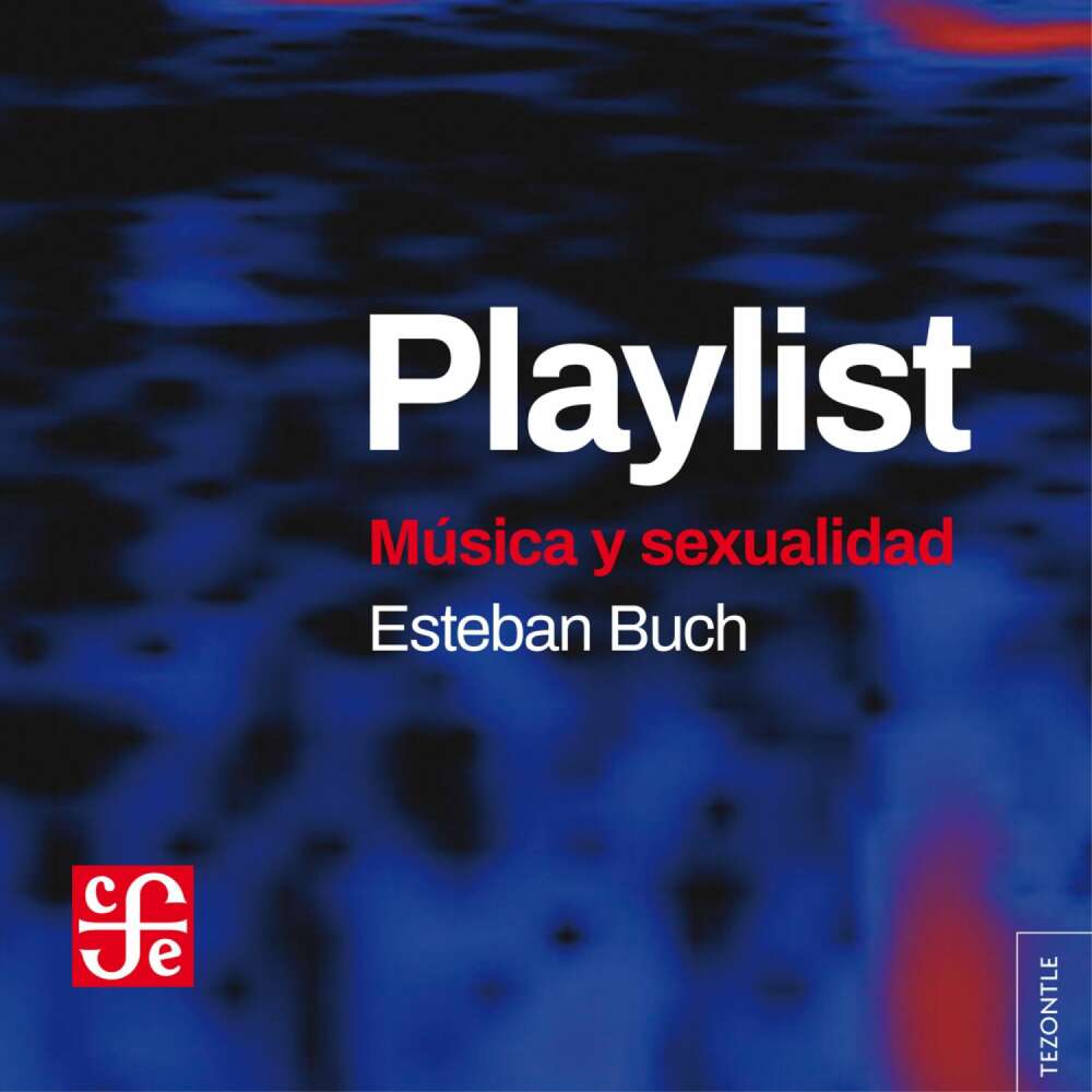 Cover von Esteban Buch - Playlist - Música y sexualidad