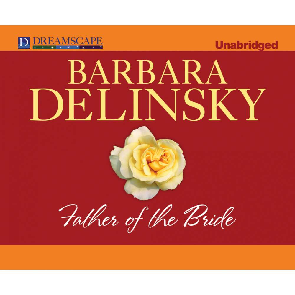 Cover von Barbara Delinsky - Father of the Bride