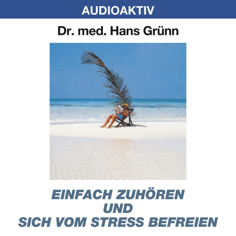 Cover von Dr. Hans Grünn - Einfach zuhören und sich vom Stress befreien