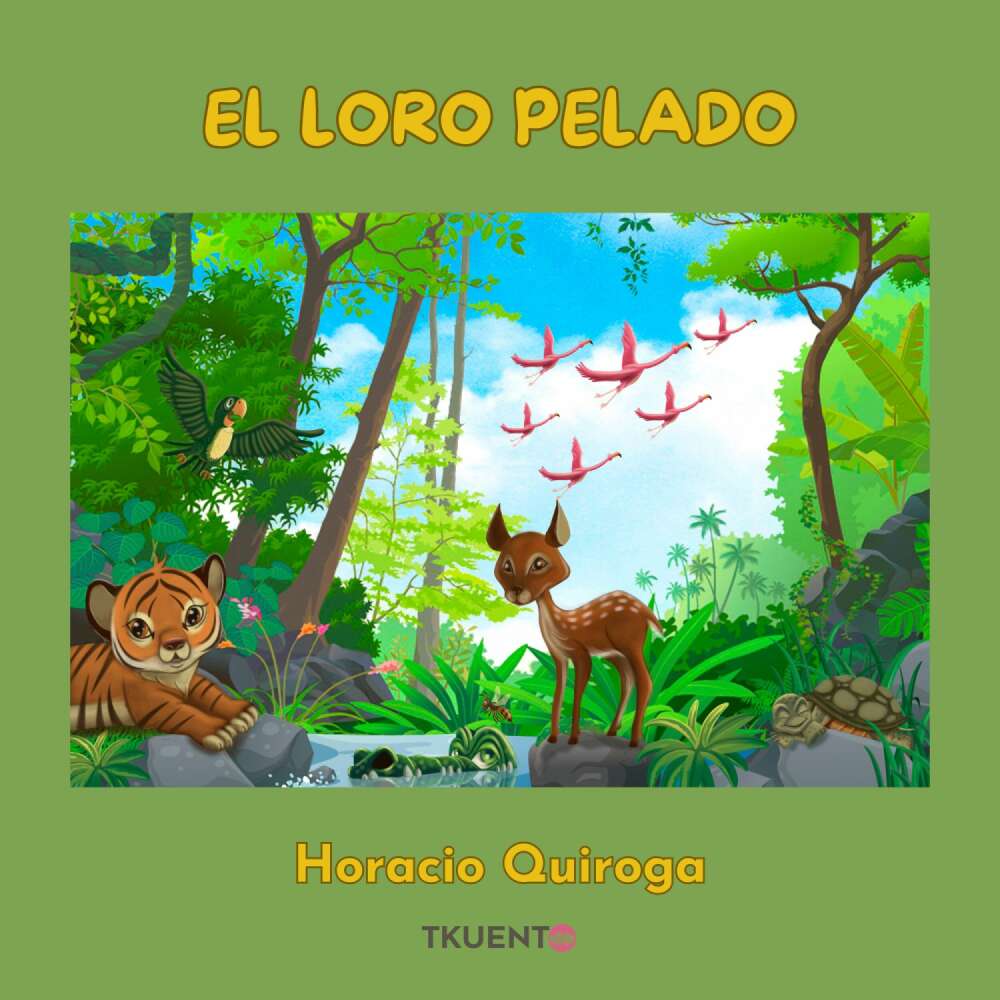 Cover von Horacio Quiroga - El loro pelado