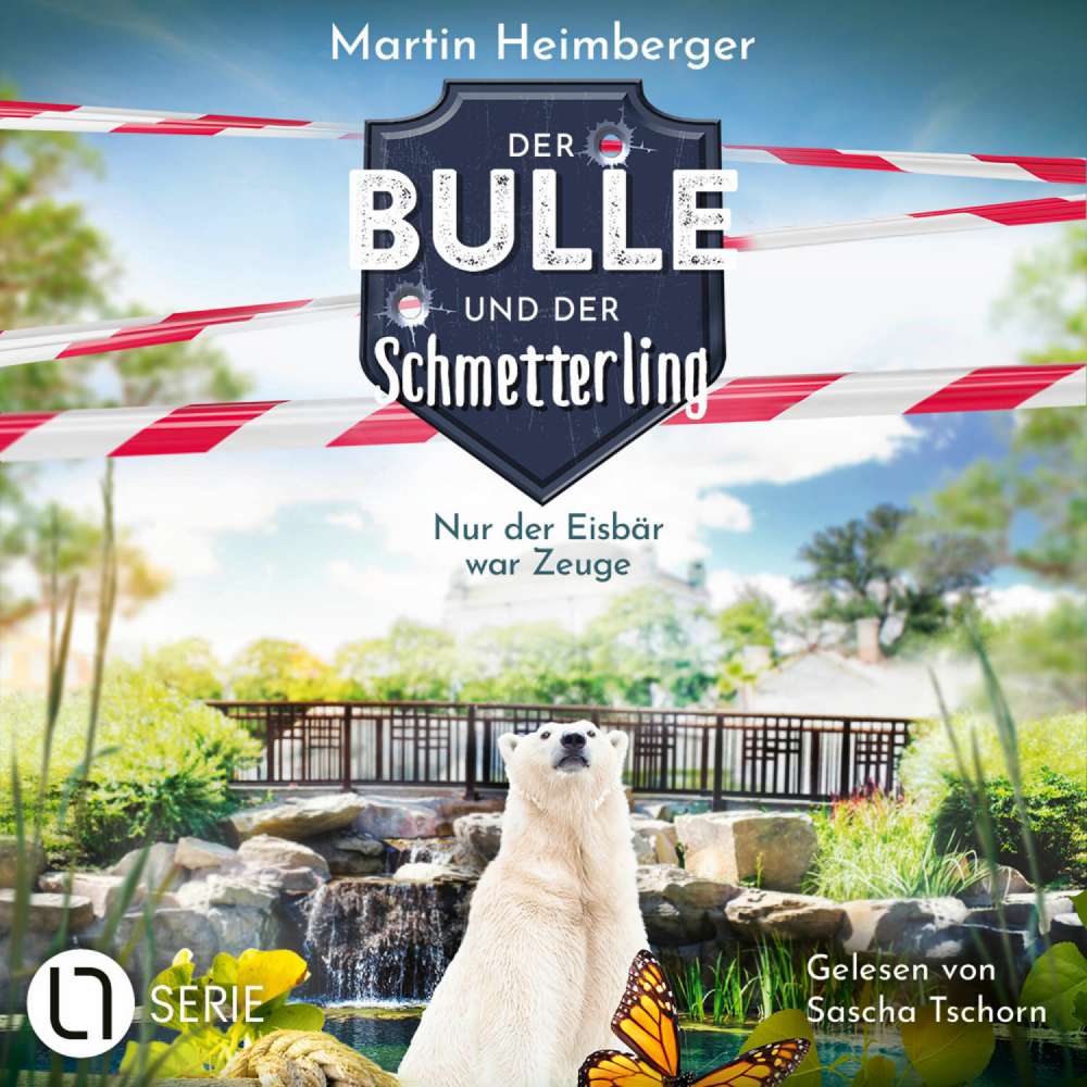 Cover von Martin Heimberger - Der Bulle und der Schmetterling - Folge 3 - Nur der Eisbär war Zeuge