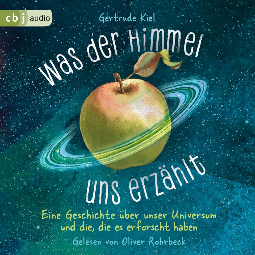 Cover von Gertrude Kiel - Was der Himmel uns erzählt - Eine Geschichte über unser Universum und die, die es erforscht haben