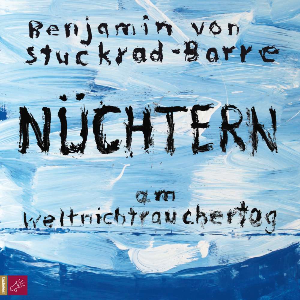 Cover von Benjamin von Stuckrad-Barre - Nüchtern am Weltnichtrauchertag