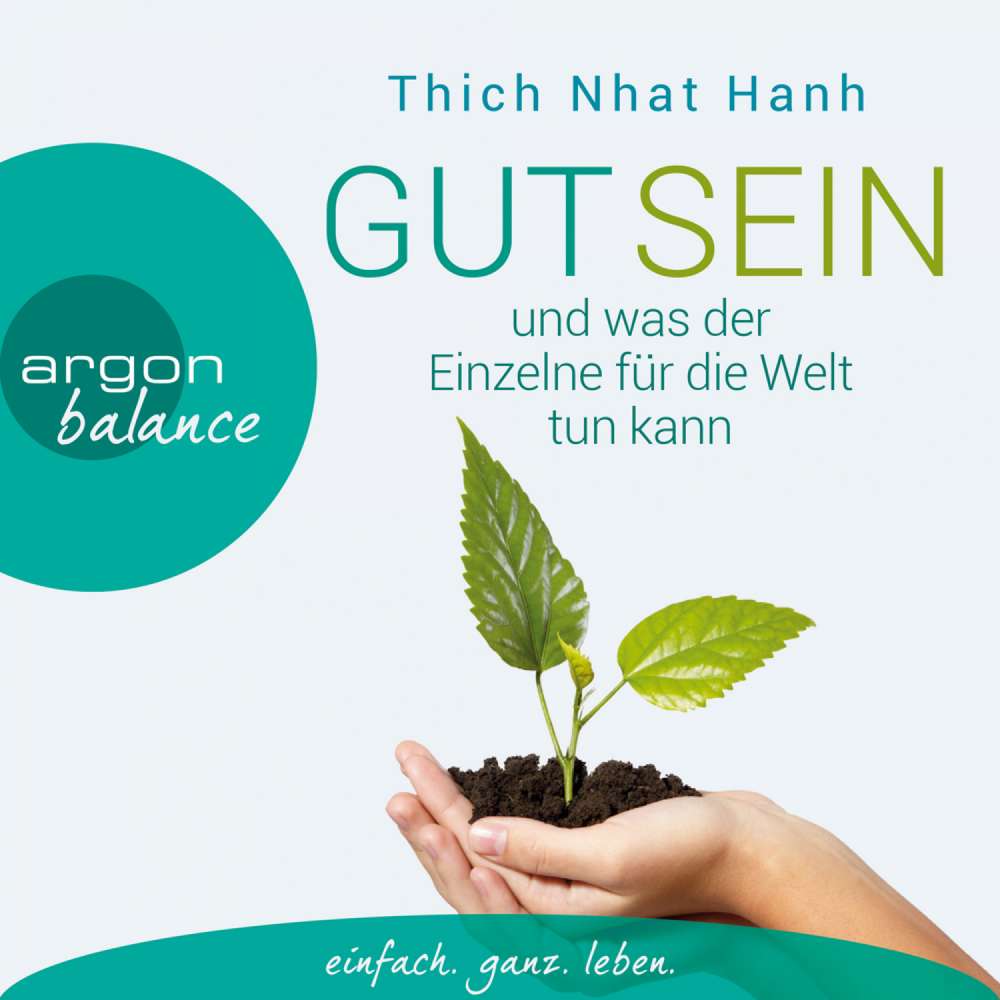 Cover von Thich Nhat Hanh - Gut sein und was der Einzelne für die Welt tun kann