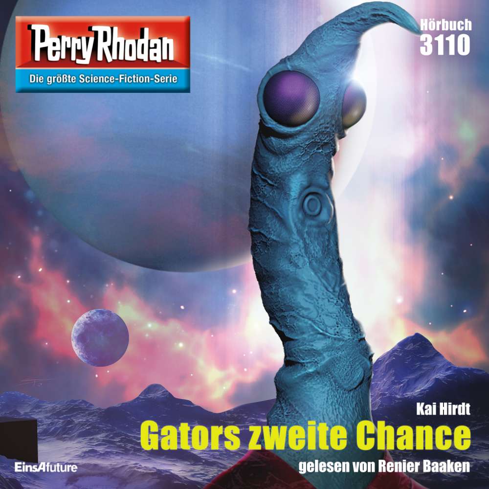 Cover von Kai Hirdt - Perry Rhodan - Erstauflage 3110 - Gators zweite Chance