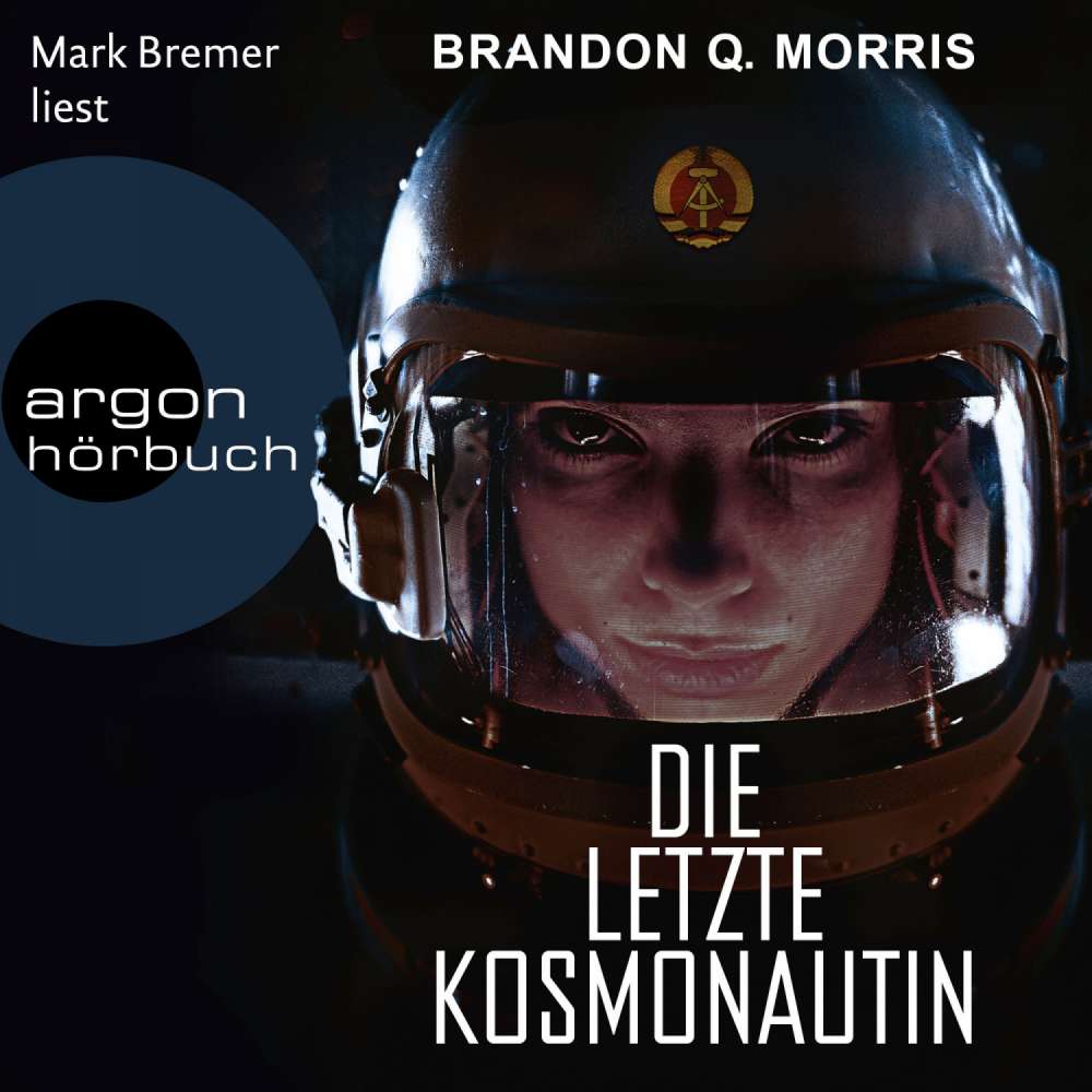 Cover von Brandon Q. Morris - Die letzte Kosmonautin