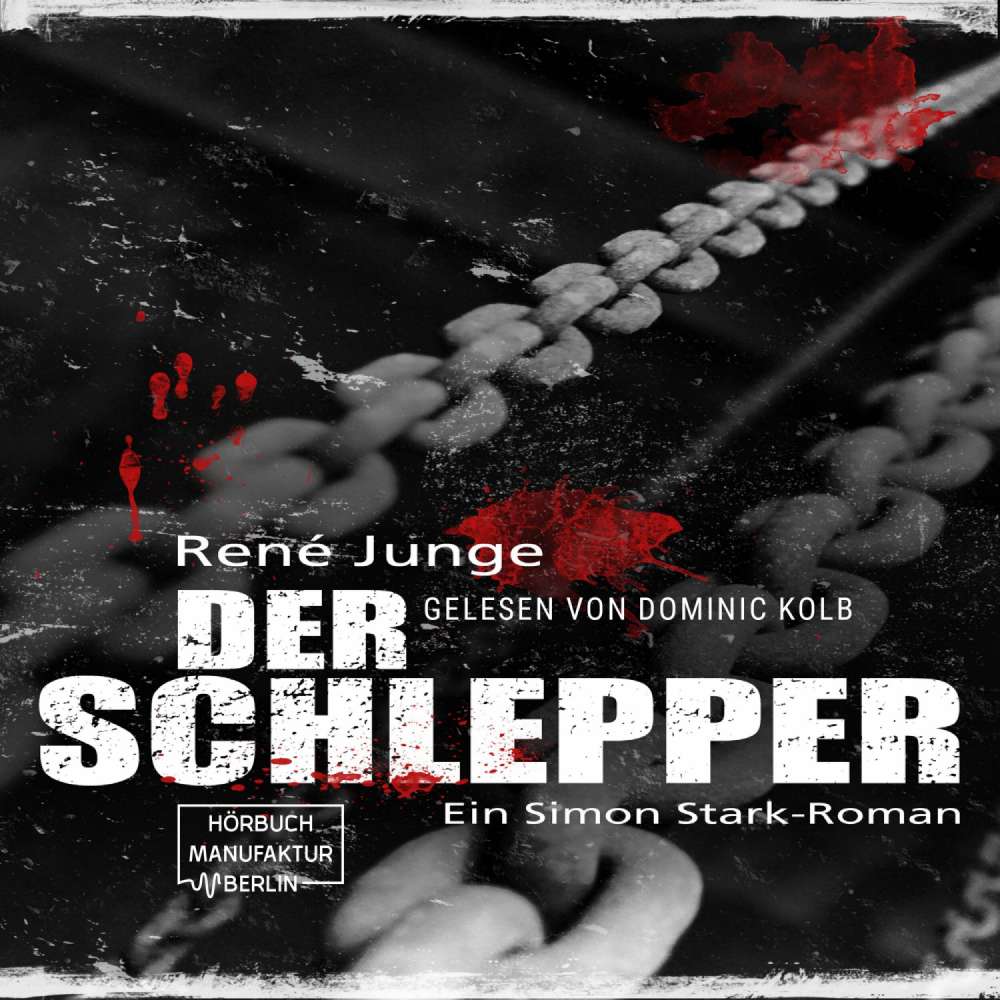 Cover von René Junge - Simon Stark Reihe - Band 4 - Der Schlepper