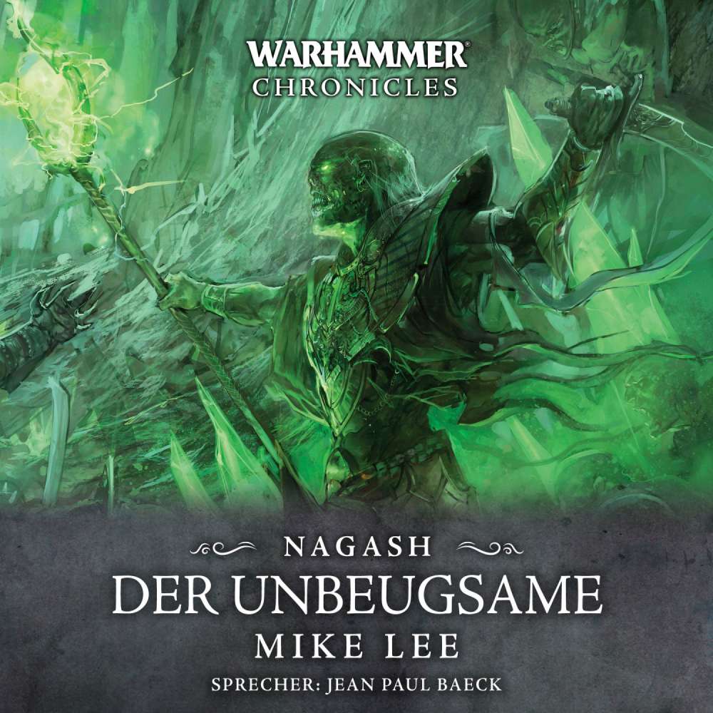 Cover von Mike Lee - Warhammer Chronicles: Nagash 2 - Der Unbeugsame