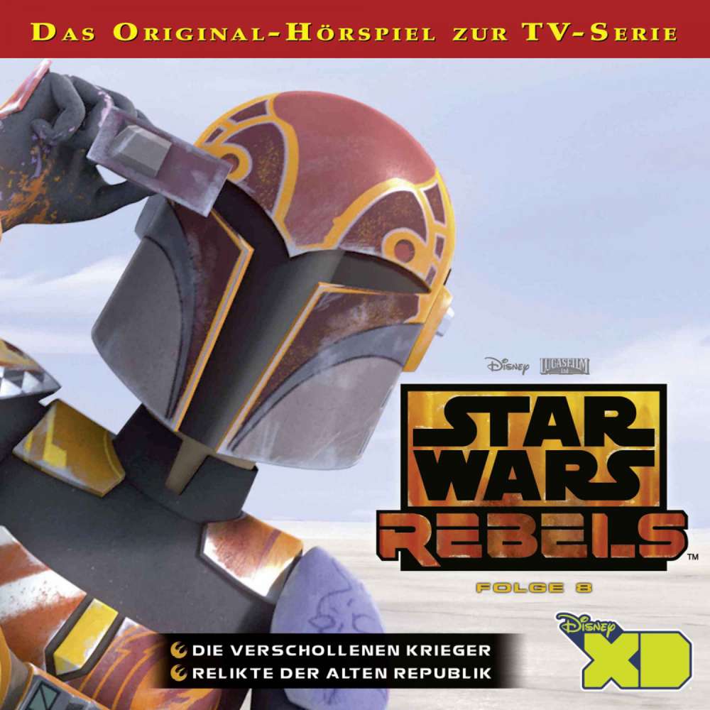 Cover von Star Wars Rebels Hörspiel - Folge 8 - Die verschollenen Krieger / Relikte der Alten Republik