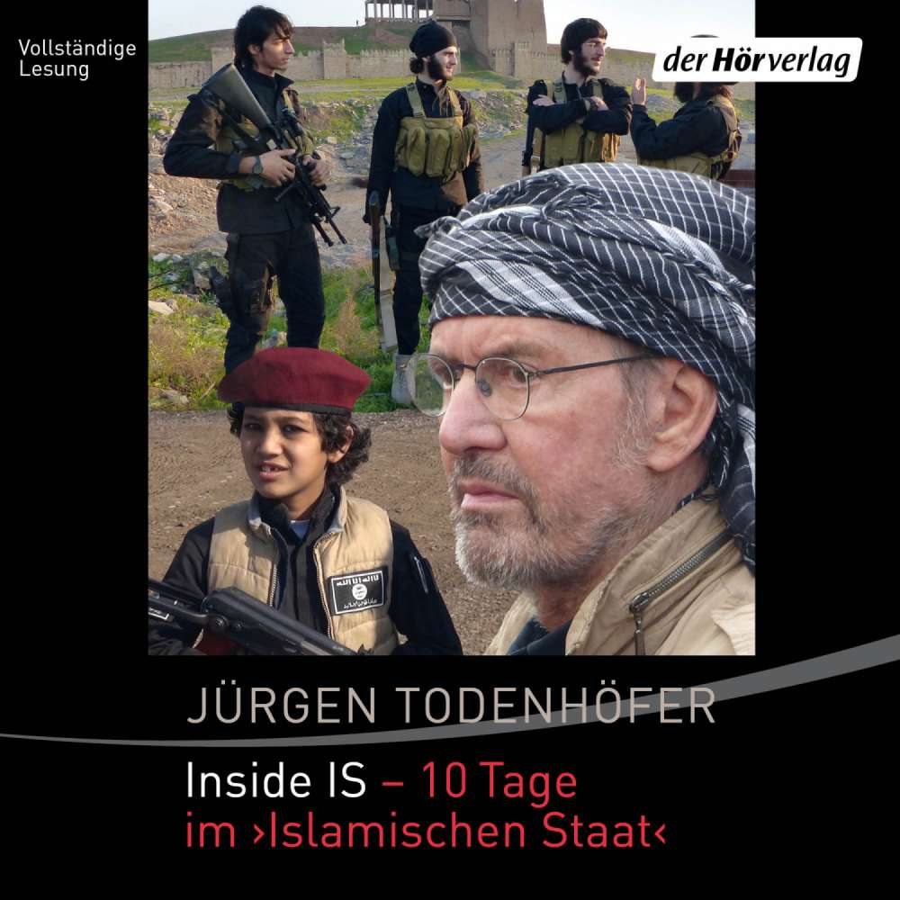 Cover von Jürgen Todenhöfer - Inside IS - 10 Tage im 'Islamischen Staat'