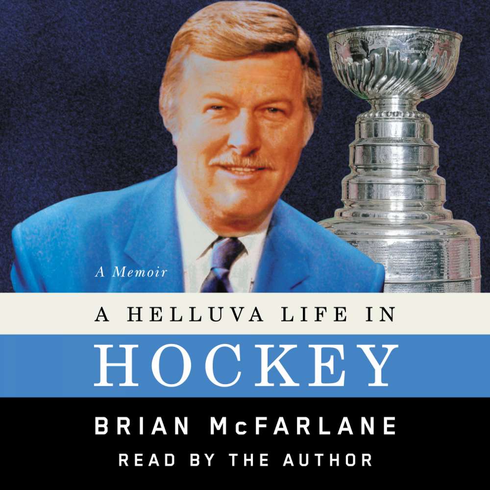 Cover von Brian McFarlane - A Helluva Life in Hockey - A Memoir