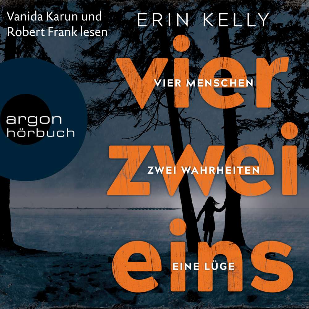 Cover von Erin Kelly - Vier.Zwei.Eins - 4 Menschen, 2 Wahrheiten, 1 Lüge