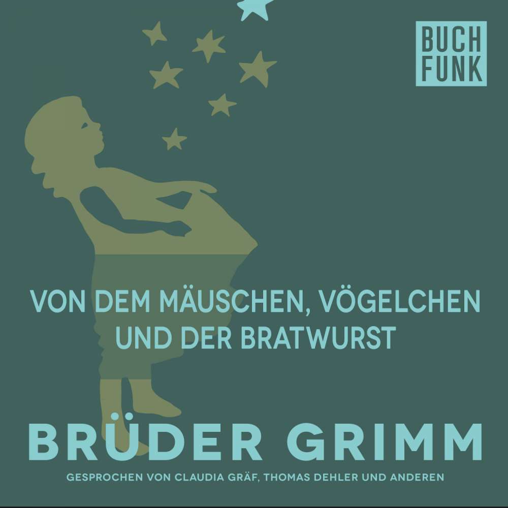 Cover von Brüder Grimm - Von dem Mäuschen, Vögelchen und der Bratwurst
