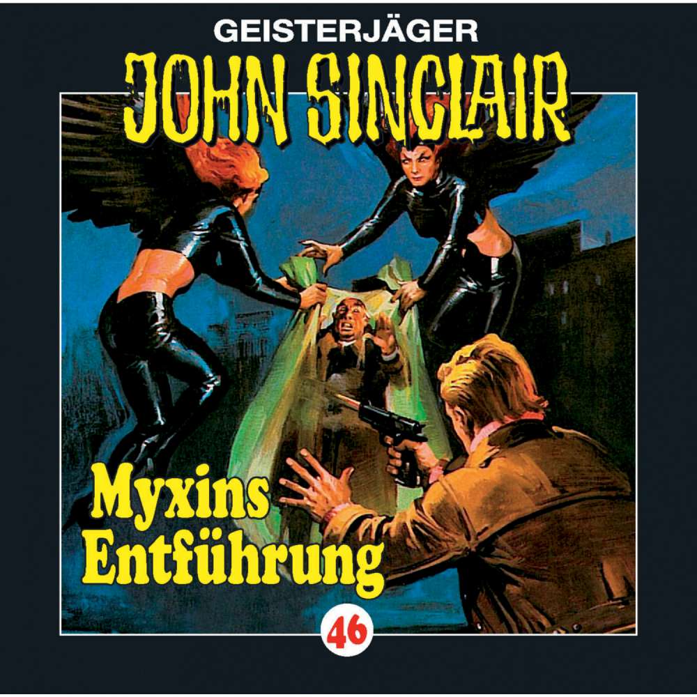 Cover von Jason Dark - John Sinclair - Folge 46 - Myxins Entführung