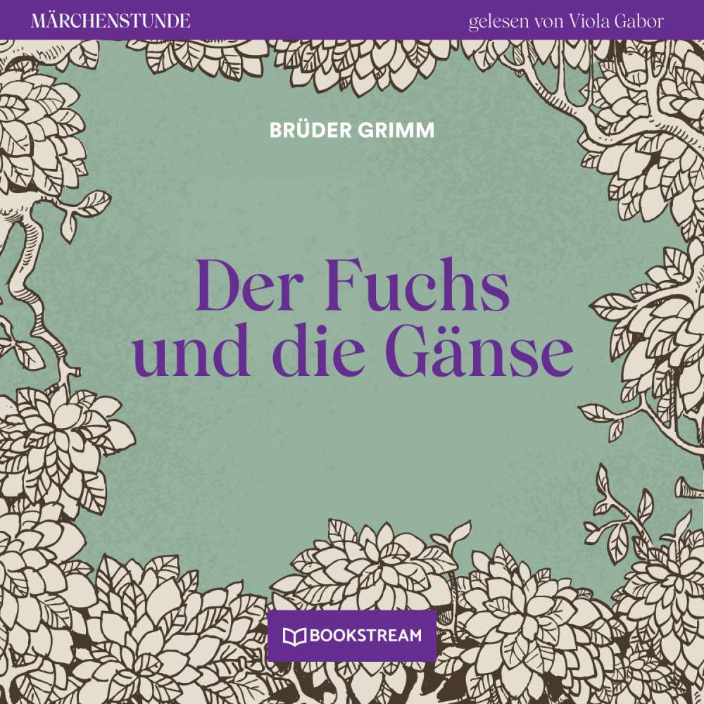 Cover von Brüder Grimm - Märchenstunde - Folge 45 - Der Fuchs und die Gänse