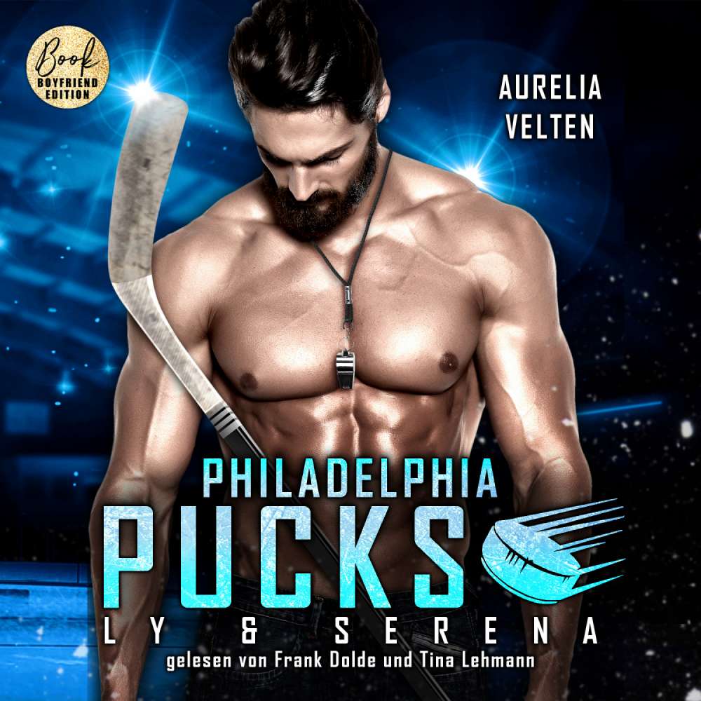 Cover von Aurelia Velten - Philly Ice Hockey - Band 11 - Philadelphia Pucks: Ly & Serena